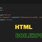 HTML Boilerplate: Building the Ideal Base for Creating Websites